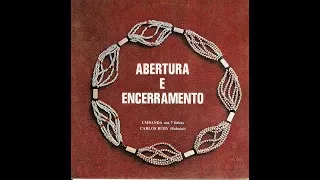 Carlos Buby  - Abertura e Encerramento