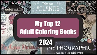 My Top 12 Adult Coloring Book Picks in 2024!