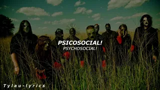 Slipknot - Psychosocial (Sub. Español & English) || T y l a u - L y r i c s