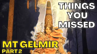 The Top Things You Missed In MT GELMIR (Part 2)!  - Elden Ring Tutorial/Guide/Walkthrough