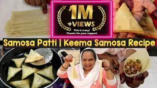 Samosa Patti Recipe With Tips & Tricks | Keema Samosa Recipe | How To Make Samosa At Home