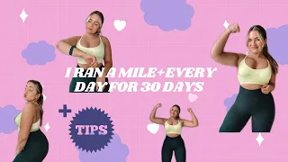 I RAN 1 MILE EVERY DAY FOR 30 DAYS...HERE'S WHAT HAPPENED