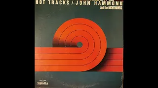 John Hammond & The Nighthawks  - Mama Keep Your Big Mouth Shut