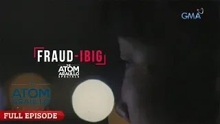 The Atom Araullo Specials: Fraud-Ibig | Full Episode