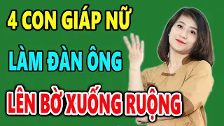 4 Con Giáp Nữ Không Chung Thủy Làm Đàn Ông Phải Lên Bờ Xuống Ruộng Nhiều Lần