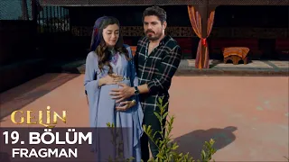 Gelin 19. Bölüm Fragmanı l Cihan Hançeri Hamile Bıraktı