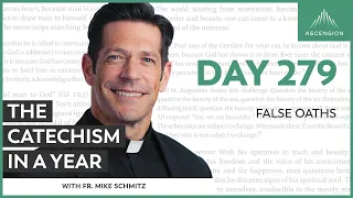 Day 279: False Oaths — The Catechism in a Year (with Fr. Mike Schmitz)
