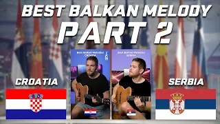 Najbolje Balkanske Melodije / Croatia - Uzalud Vam Trud Sviraci / Serbia - Djurdjevdan Part2