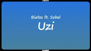 Białas - Uzi ft. Sobel (Tekst)