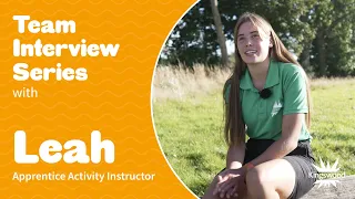 Kingswood Team Interview Series with Leah: Apprentice Activity Instructor