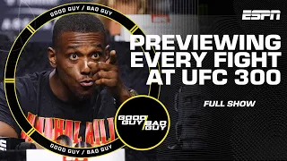 UFC 300 is finally here! [FULL PREVIEW] | Good Guy / Bad Guy