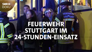 Feuerwehr Stuttgart - Lebensretter im 24-Stunden-Einsatz | SWR Doku