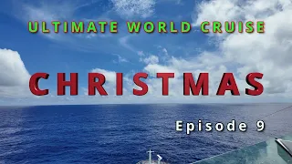 🎄 Christmas at Sea: Ultimate World Cruise Ep.9 | BZ Travel