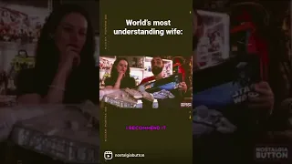 World’s most understanding wife: