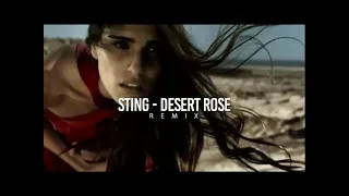 Sting -  Desert rose -  Remix - https://www.youtube.com/channel/UCNJFk00HgK8ImjFIVcE5ovQ