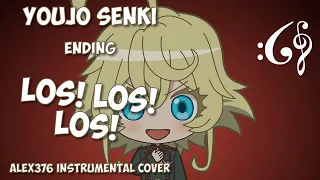 Youjo Senki - ED - Los! Los! Los! (Alex376 Instrumental Cover)