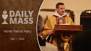 Catholic Daily Mass - Daily TV Mass - March 1, 2024