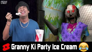 Granny Ki New Year Party Ice Cream 😂 HORROR GAME GRANNY 2 : GRANNY COMEDY || MOHAK MEET #Shorts