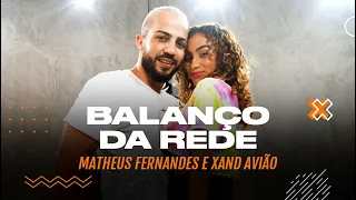 Balanço da Rede - Matheus Fernandes e Xand Avião - Coreografia: METE DANÇA