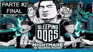 Sleeping Dogs - [DLC - Pesadelo em North Point] - [Parte 2 - Final] - PT-BR - 60 Fps - [HD]