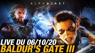 VOD ► L'EARLY ACCES DE BALDUR'S GATE III ENFIN LÀ ! - Live du 06/10/2020