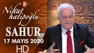 Nihat Hatipoğlu ile Sahur - 17 Mayıs 2020
