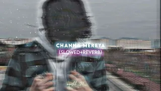 Channa Mereya[Slowed+Reverb]-Arijit Singh|| ayushh_21_