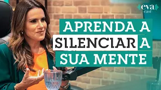 EXISTE BELEZA NO SILÊNCIO | APRENDA A ACALMAR A MENTE | FEAT. DJESSE | EVACAST Camila Vieira