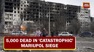 5,000 Dead In 'Catastrophic' Mariupol Siege | Big Overnight Moves Of Russia-Ukraine War