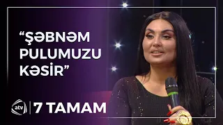 Şəbnəm Tovuzludan ŞİKAYƏT ETDİLƏR: “Normal maaş vermir” / 7 Tamam