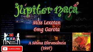 Júpiter Maçã - Miss Lexotan 6mg Garota (1997)