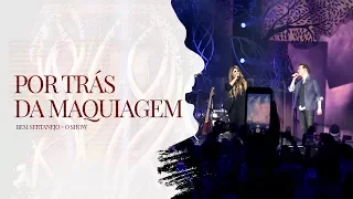 Michel Teló - Por Trás da Maquiagem part. Marília Mendonça | DVD Bem Sertanejo