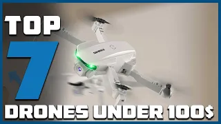 Top 7 Affordable Drones Under $100 for 2024: Ultimate Buyer’s Guide