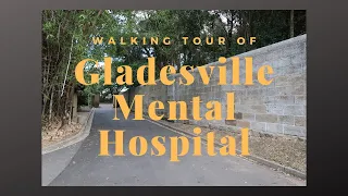 Walking Tour/ Vlog of Gladesville Mental Hospital aka Tarban Creek Lunatic Asylum