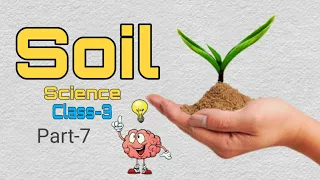 Soil (Uses of Soil) | Part-7 | Science | Class-3