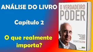 O QUE REALMENTE IMPORTA? - O VERDADEIRO PODER [VICENTE FALCONI]