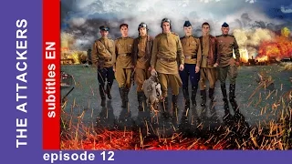 The Attackers - Episode 12. Russian TV Series. StarMedia. Military Drama. English Subtitles