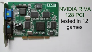 NVIDIA RIVA 128 PCI tested in 12 games