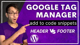 Add Google Tag Manager to Wordpress Head or Footer with Code Snippets - Free and Easy -  Analytics