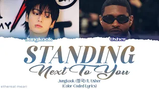 Jung Kook 정국 Standing Next To You (Usher Remix) | Color Coded Lyrics Eng