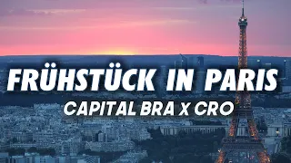 CAPITAL BRA x CRO - Frühstück in Paris (Lyrics)