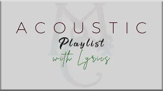 ACOUSTIC Playlist with Lyrics ( Boyce Avenue, Music Travel Love, Jonah Baker, Matt Hylom)