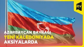 Azərbaycan bayrağı Yeni Kaledoniyada aksiyalarda qaldırılır