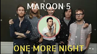 Maroon 5 - One More Night | Lirik & Terjemahan