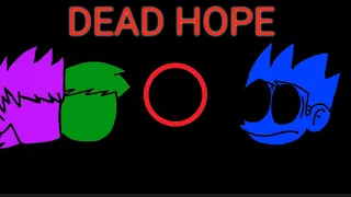 [FNF] Dead Hope but Tom, Matt and Edd sing it