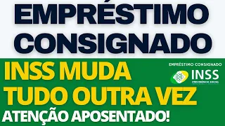 INSS ACABA DE ANUNCIAR MUDANÇAS NO EMPRÉSTIMO CONSIGNADO PARA APOSENTADOS E PENSIONISTAS! ATENÇÃO!