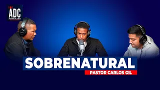 Ismael Harrigan | “Sobrenatural” | Pastor Carlos Gil (Invitada Especial)