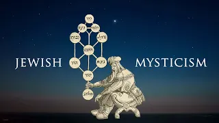 What is Jewish Mysticism? (Kabbalah)