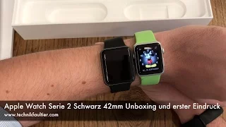 Apple Watch Serie 2 Schwarz 42mm Unboxing und erster Eindruck