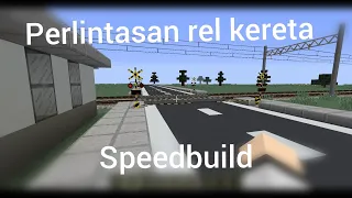 speedbuild perlintasan kereta di minecraft - HFD RTM speedbuild 11